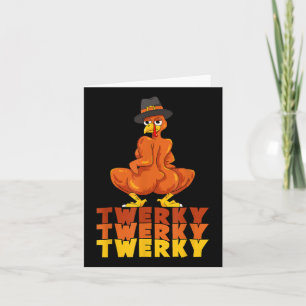 Twerky Turkey Butt Thanksgiving Dance Funny  Card