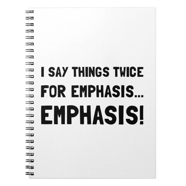 Twice For Emphasis Notebook (Front)