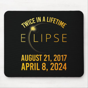 Twice In A Lifetime Solar Eclipse 2024 Total Eclip Mouse Mat