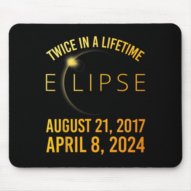 Twice In A Lifetime Solar Eclipse 2024 Total Eclip Mouse Mat (Front)