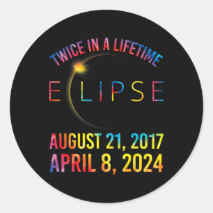 Twice In A Lifetime Solar Eclipse Shirt 2024 Tie D Classic Round Sticker