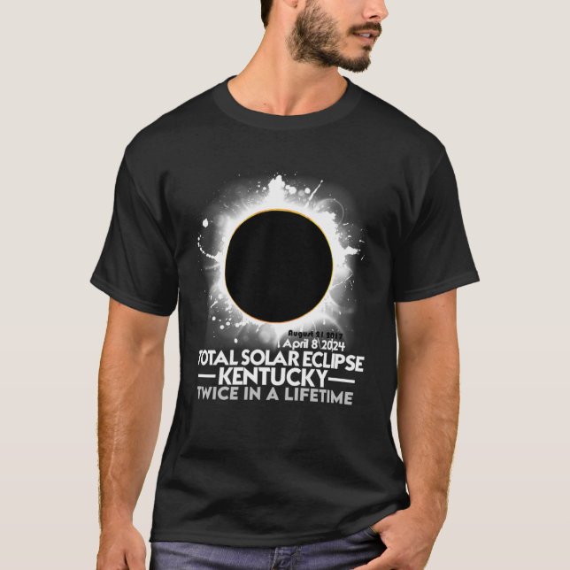 Twice in a Lifetime Total Solar Eclipse Kentucky 2 T-Shirt (Front)