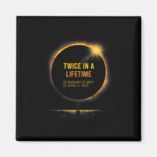Twice In A Lifetime Total Solar Eclipse Spring Apr Magnet