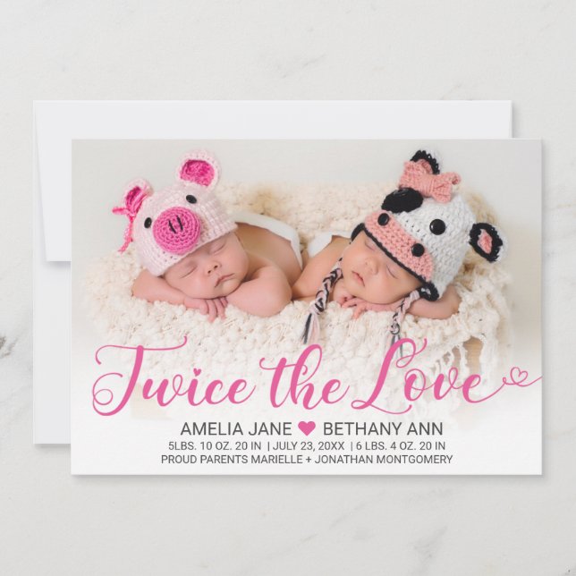 Twice the Love Twin Girls Pink Script Photo Birth Announcement (Front)