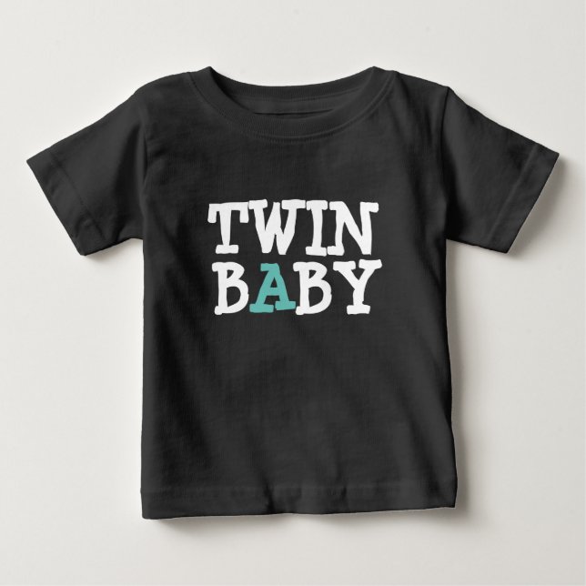 Twin 1 Baby A T-Shirt (Front)