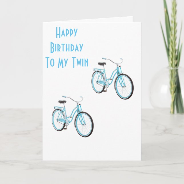 TWIN BIKES FOR MY "TWIN" WITH DOUBLE WISHES TOO! CARD (Front)