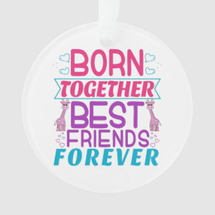 Twin Boy and Girl - Best Friends Quote Ornament
