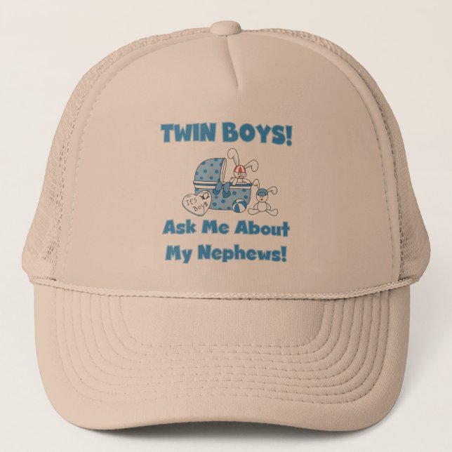 Twin Boys Ask About My Nephew Trucker Hat (Front)