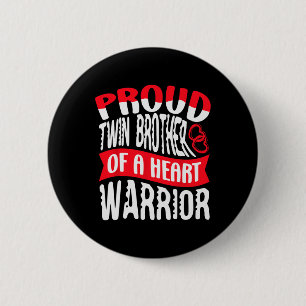 Twin Brother Of A Heart Warrior Heart Disease Defe 6 Cm Round Badge