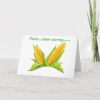 TWIN-CORNY-WE KNOW HOW TO "CELEBRATE" OUR BIRTHDAY