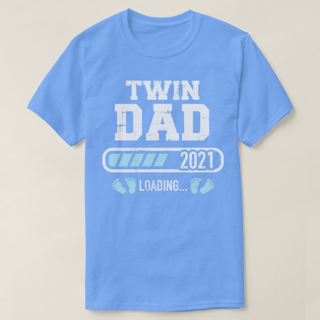 Twin Dad 2021 loading T-Shirt (Design Front)