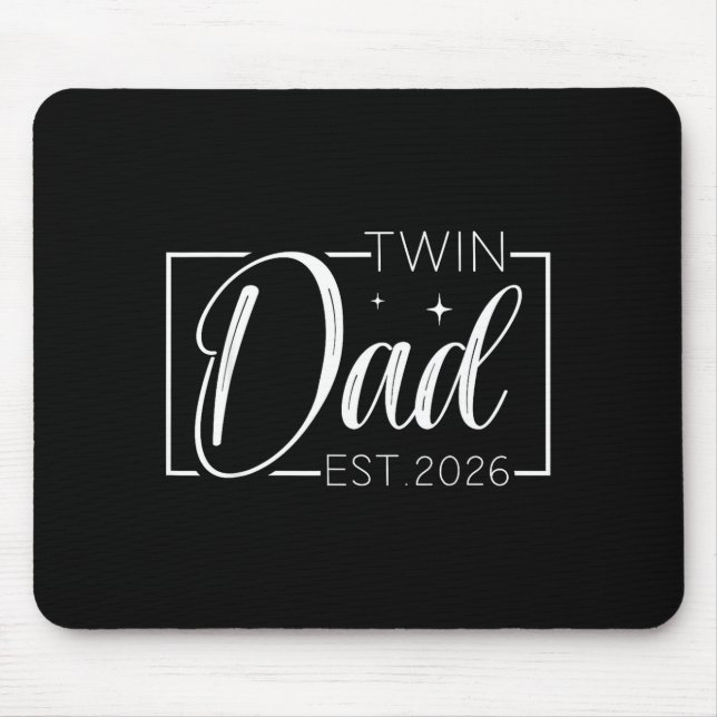 Twin Dad Father Mother Of Twins Est 2026 Father's  Mouse Mat (Front)
