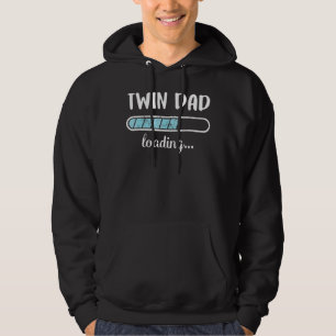 Twin Dad Loading Family Friends Humour Trendy Posi Hoodie
