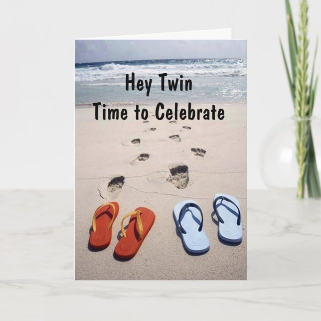TWIN FLIP-FLOP HUMOR ON YOUR BIRTHDAY CARD (Front)