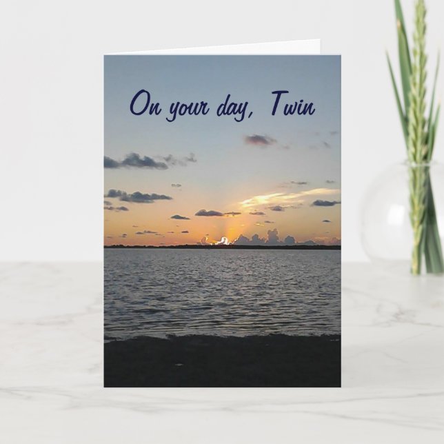 TWIN-FROM SUNRISE TO SUNSET=FANTASTIC BIRTHDAY CARD (Front)