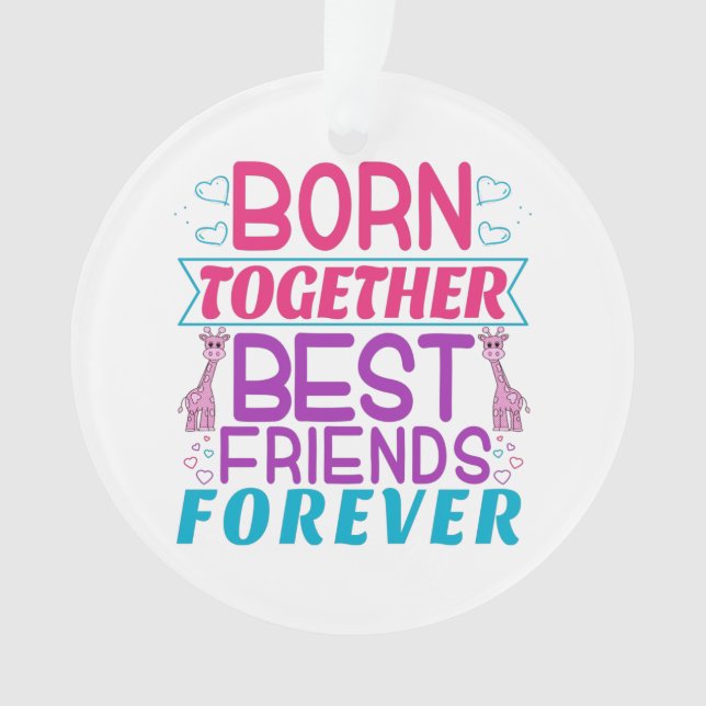 Twin Girls Best Friends Quote Ornament (Front)