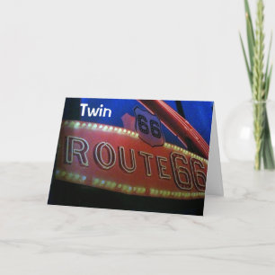 TWIN IS CLASSIC-JUST LIKE RT. 66! HAPPY BIRTHDAY CARD
