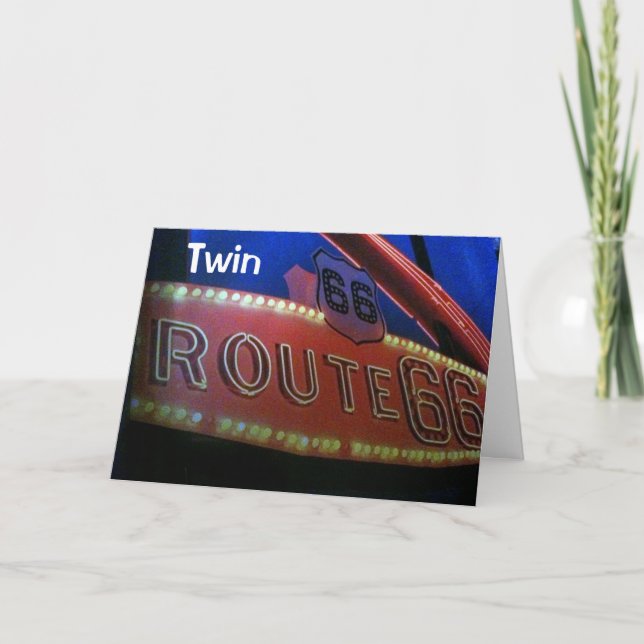 TWIN IS CLASSIC-JUST LIKE RT. 66! HAPPY BIRTHDAY CARD (Front)