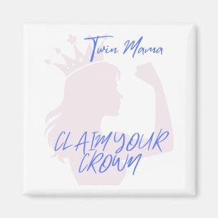 Twin Mama Crown Magnet
