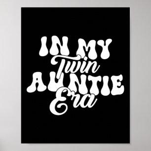 Twin Mum Pregnancy Announcement Funny In My Twin A Poster