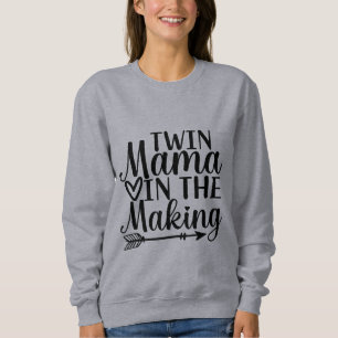 Twin Mum to Be  Sweatshirt