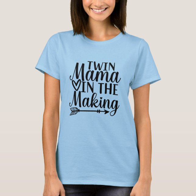 Twin Mum to Be  T-Shirt (Front)