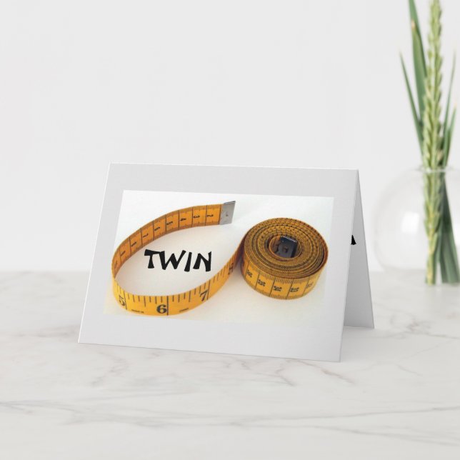 TWIN-NO ONE MEASURES UP TO "YOU" (BIRTHDAY) CARD (Front)