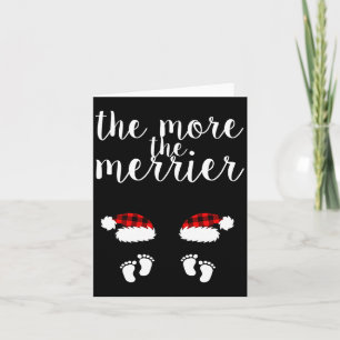 Twin Pregnancy Christmas Pregnant Women The More T Card