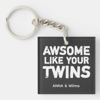 Twin Quote  Key Ring