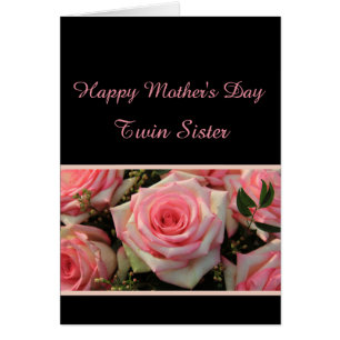 Twin Sister Happy Mother's Day rose card