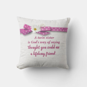 Twin Sister Quote and Ribbon On Wood  Cushion