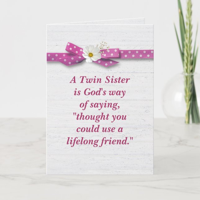 Twin Sister Quote with Polka Dot Ribbon  Card (Front)