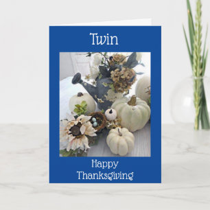 ***TWIN*** THANKFUL FOR "YOU" AT THANKSGIVING HOLIDAY CARD
