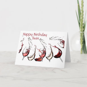 ***TWIN*** TIME TO CELEBRATE "YOU" & POUR THE WINE CARD