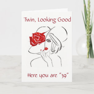 ***TWIN*** TURNING **39** CELEBRATE YOUR BIRTHDAY CARD