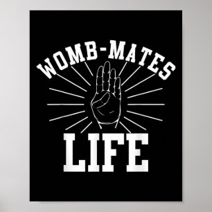 Twin Womb-mates Baby Sibling Pregnant Quote Pun Gi Poster