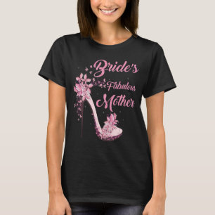 Twinkle Bride's Fabulous Mother T-Shirt