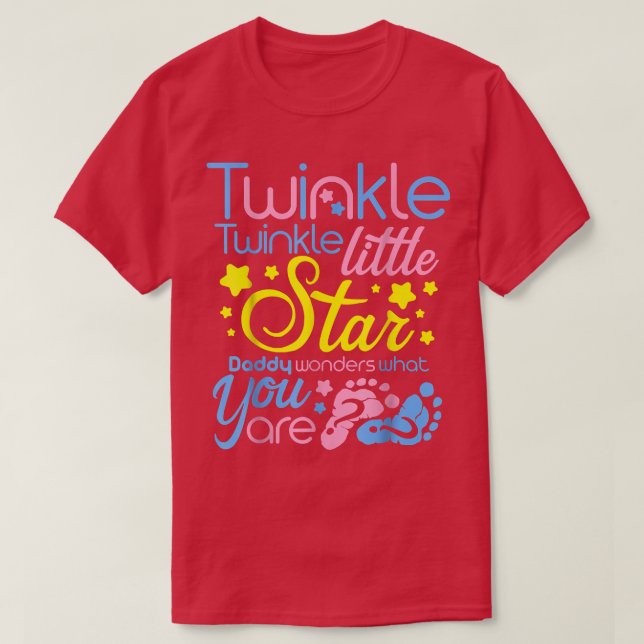Twinkle Little Star Daddy Wonders What You Are Gen T-Shirt (Design Front)