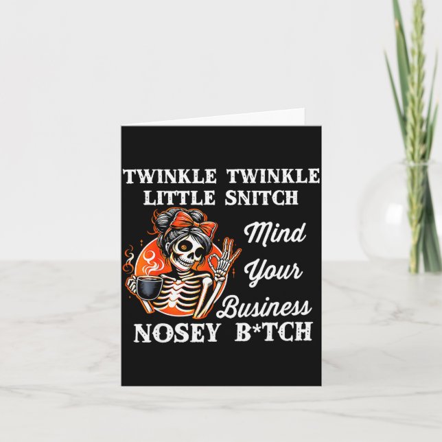 Twinkle Twinkle Little Snitch Mind Your Business N Card (Front)