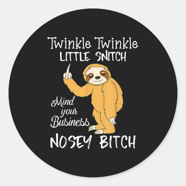 Twinkle Twinkle Little Snitch Mind Your Business N Classic Round Sticker (Front)
