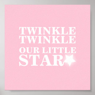 Twinkle twinkle our little star pink nursery art poster
