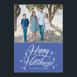 Twinkling Hand Lettered Happy Holidays Photo Blue Holiday Card<br><div class="desc">Original hand-lettered "Happy Holidays" with stars with name on the front. Customise the backer colour and add text or photos as desired. Blue and White.</div>