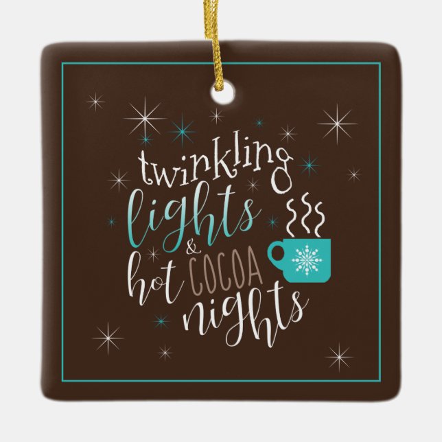 Twinkling Lights Hot Cocoa Nights ID593 Ceramic Ornament (Front)