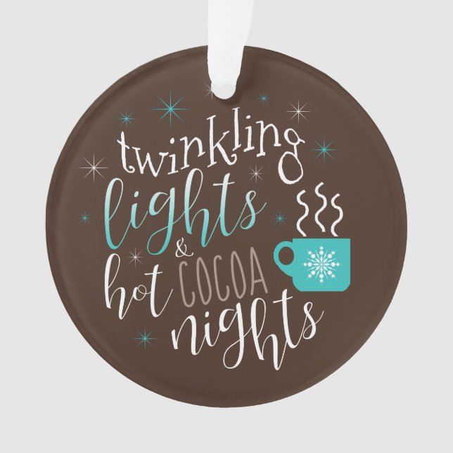 Twinkling Lights Hot Cocoa Nights ID593 Ornament (Front)