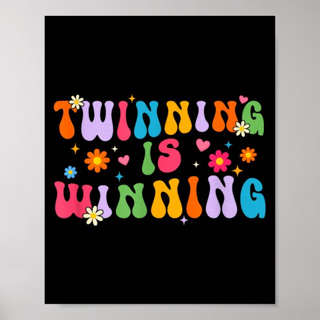 Twinning Is Winning Twin Day Srit Week Friend  Poster (Front)