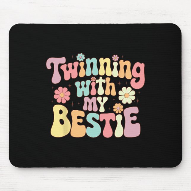 Twinning With My Bestie  Mouse Mat (Front)