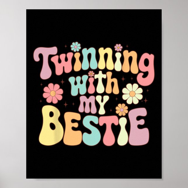 Twinning With My Bestie  Poster (Front)