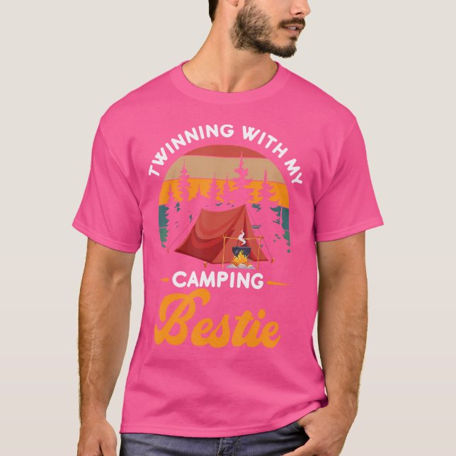 Twinning With My Camping Bestie Friends Outdoor Tr T-Shirt (Front)