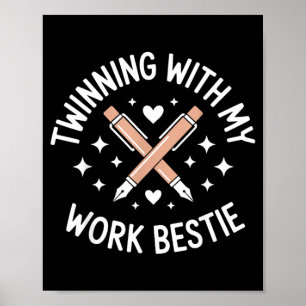 Twinning with My Work Bestie Funny Work Bestie Poster