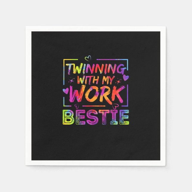 Twinning With My Work Bestie Spirit Week Best Frie Napkin (Front)